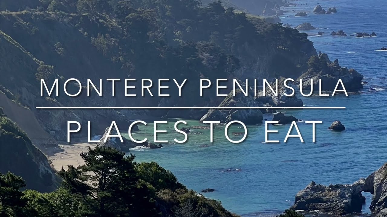Places to Eat | Restaurants in Carmel and Big Sur | Monterey Peninsula  #traveltips #bigsur #travel
