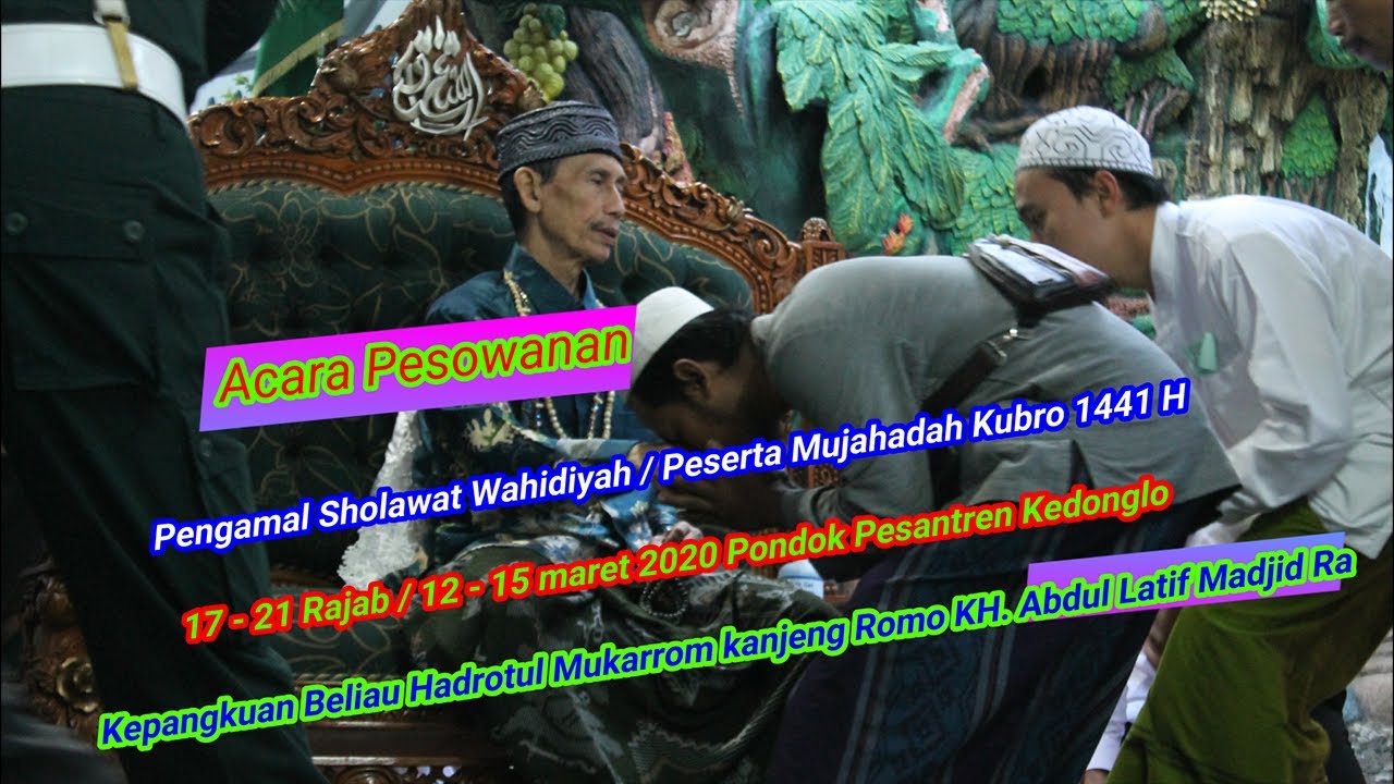 Acara Pesowanan Mujahadah Kubro 1441 H , 12 - 15 maret 2020 di Pondok Pesantren Kedunglo - Kediri