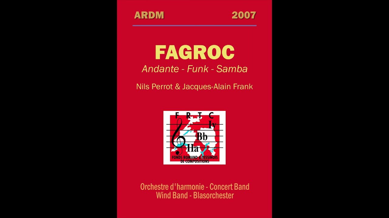 Fagroc - Concert Band, Nils Perrot et Jacques Alain Frank