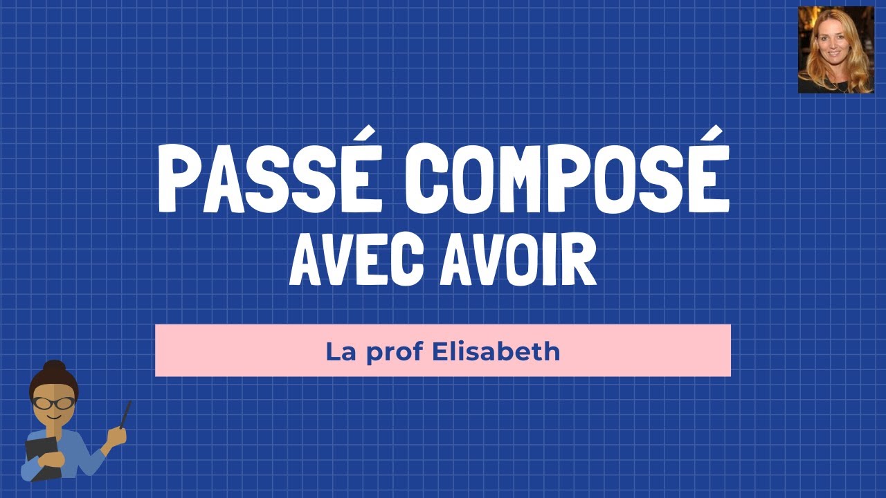 Le passé composé avec le verbe avoir - A1 FLE. English captions available. 😉Apprendre le français.