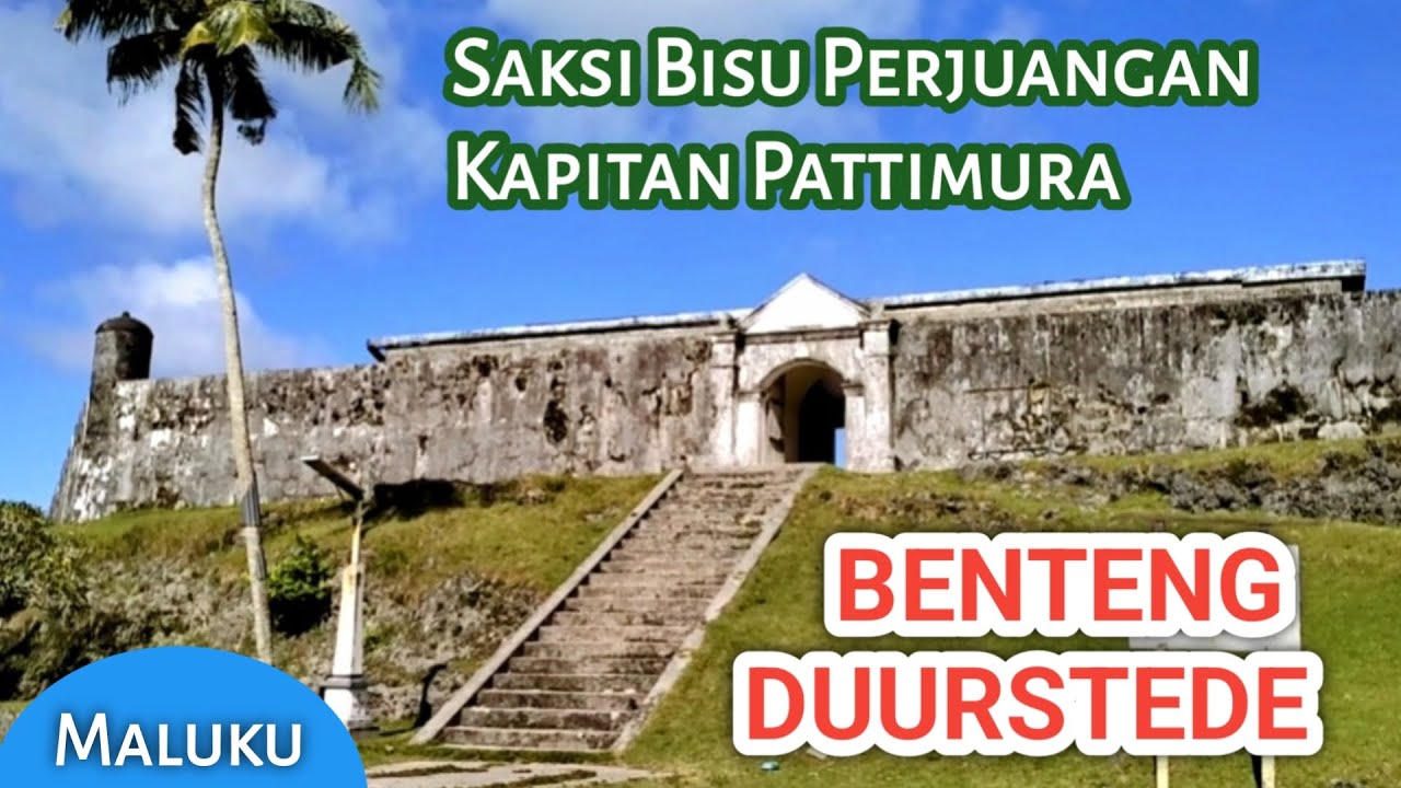 Benteng Duurstede || Cagar Budaya Nasional di Saparua