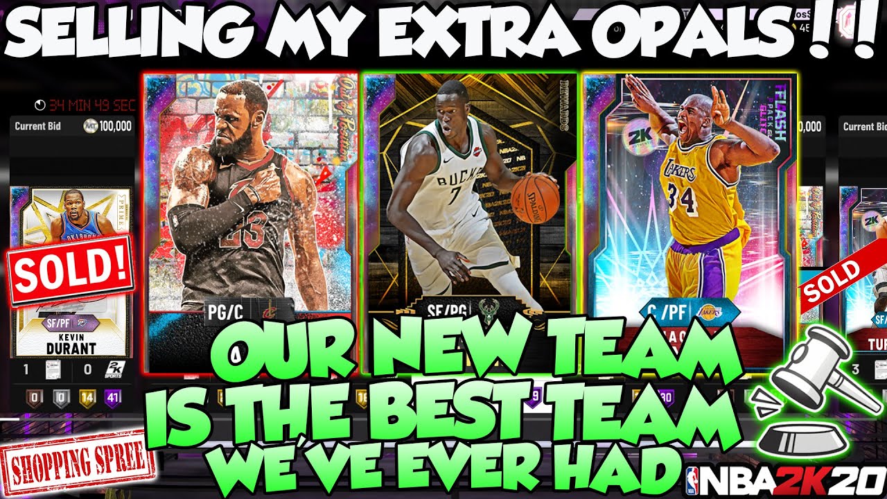 I SOLD ALL MY EXTRA GALAXY OPALS AND BOUGHT A NEW TEAM FOR THE BEST TEAM IN NBA 2K20 MYTEAM