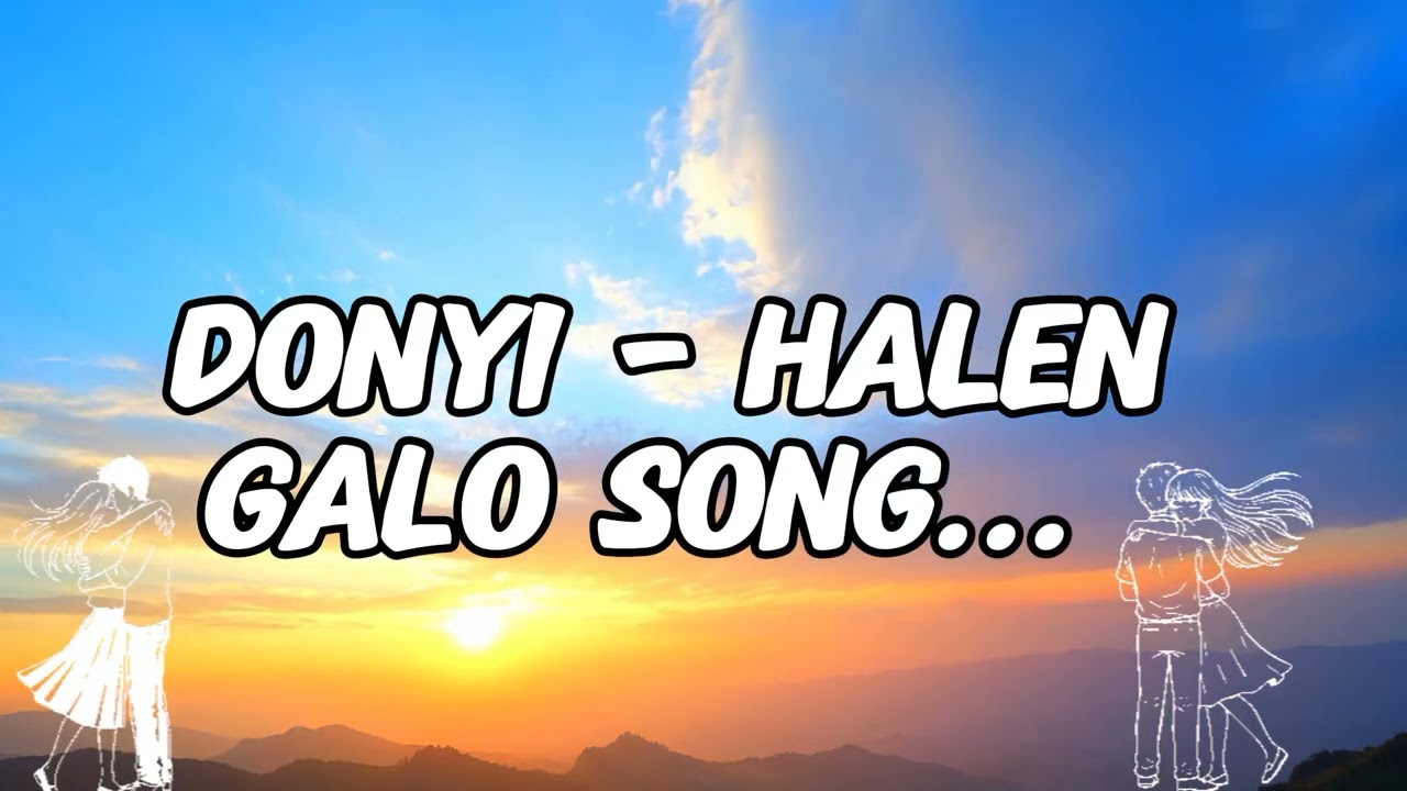 Donyi Halen nam kayom nom ngo mipa yaar do ll Galo song ll #galo #arunachalpradesh #northeast #viral