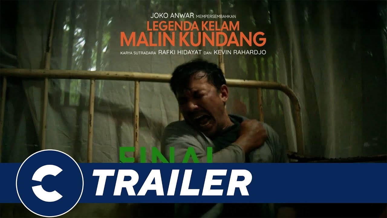 Official Final Trailer LEGENDA KELAM MALIN KUNDANG - Cinépolis Indonesia