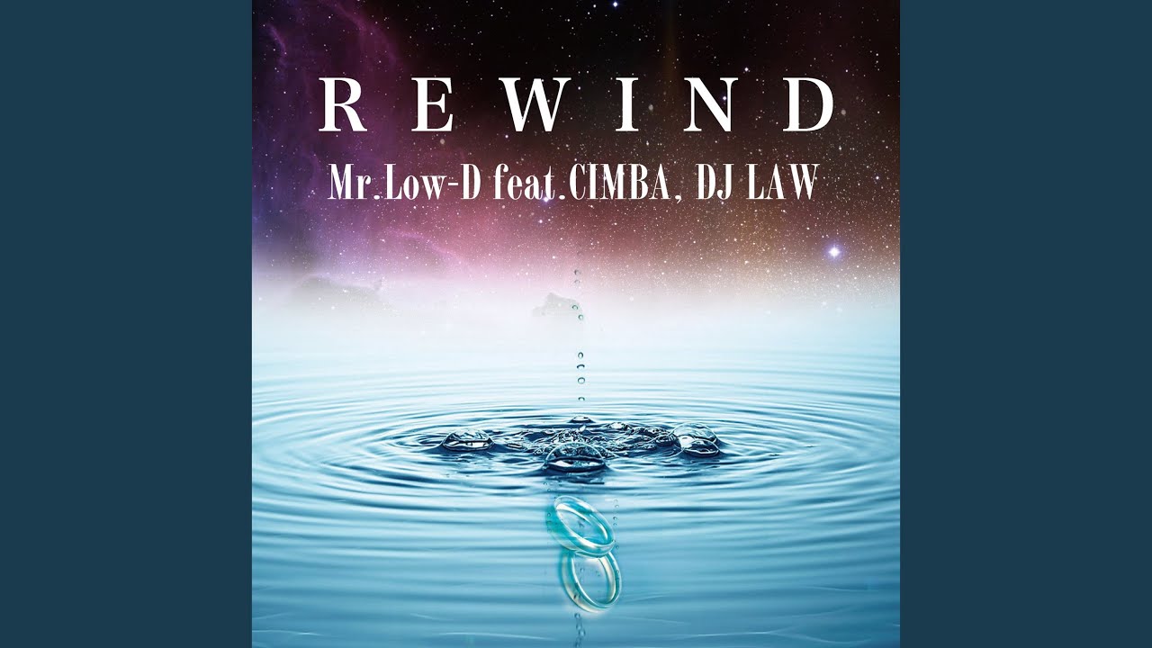 REWIND (feat. CIMBA & DJ LAW)