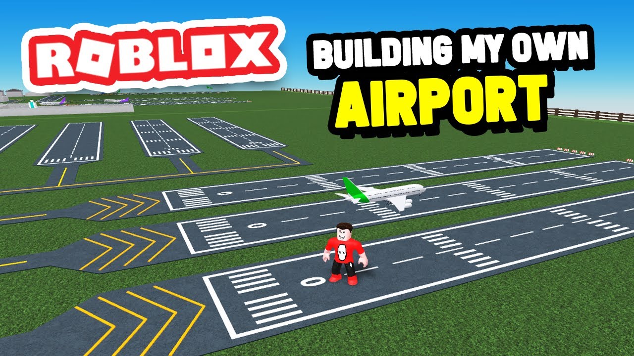 Building The BIGGEST AIRPORT in Roblox