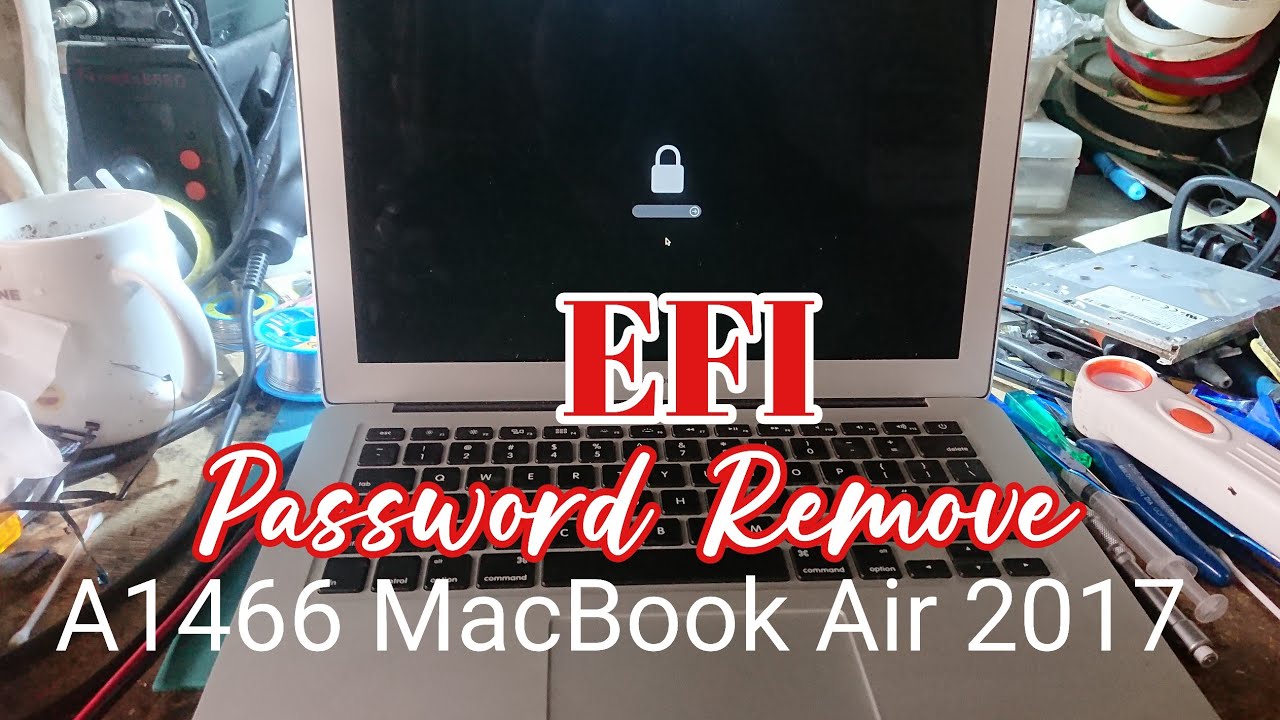 Remove EFI Lock Password A1466 MacBook Air 2017 ‼️Hapus Password EFI iCloud MacBook Air 2017
