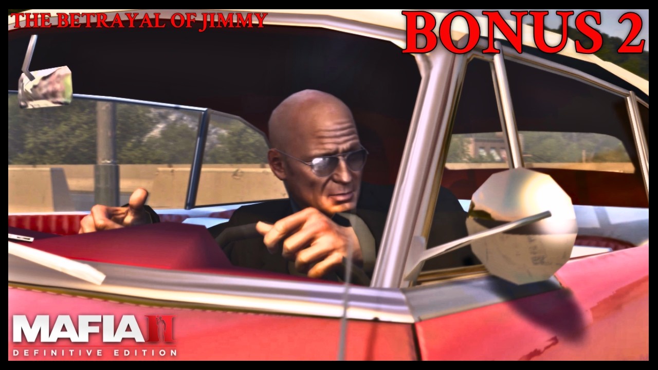 Mafia 2: Definitive Edition - Bonus 2 - The Betrayal of Jimmy DLC Finale | Story Playthrough