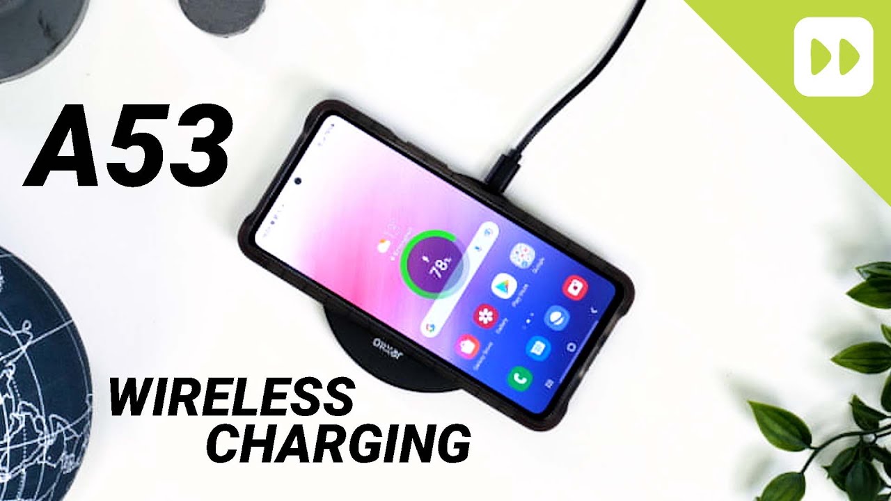Как добавить беспроводную зарядку к вашему Samsung Galaxy A53