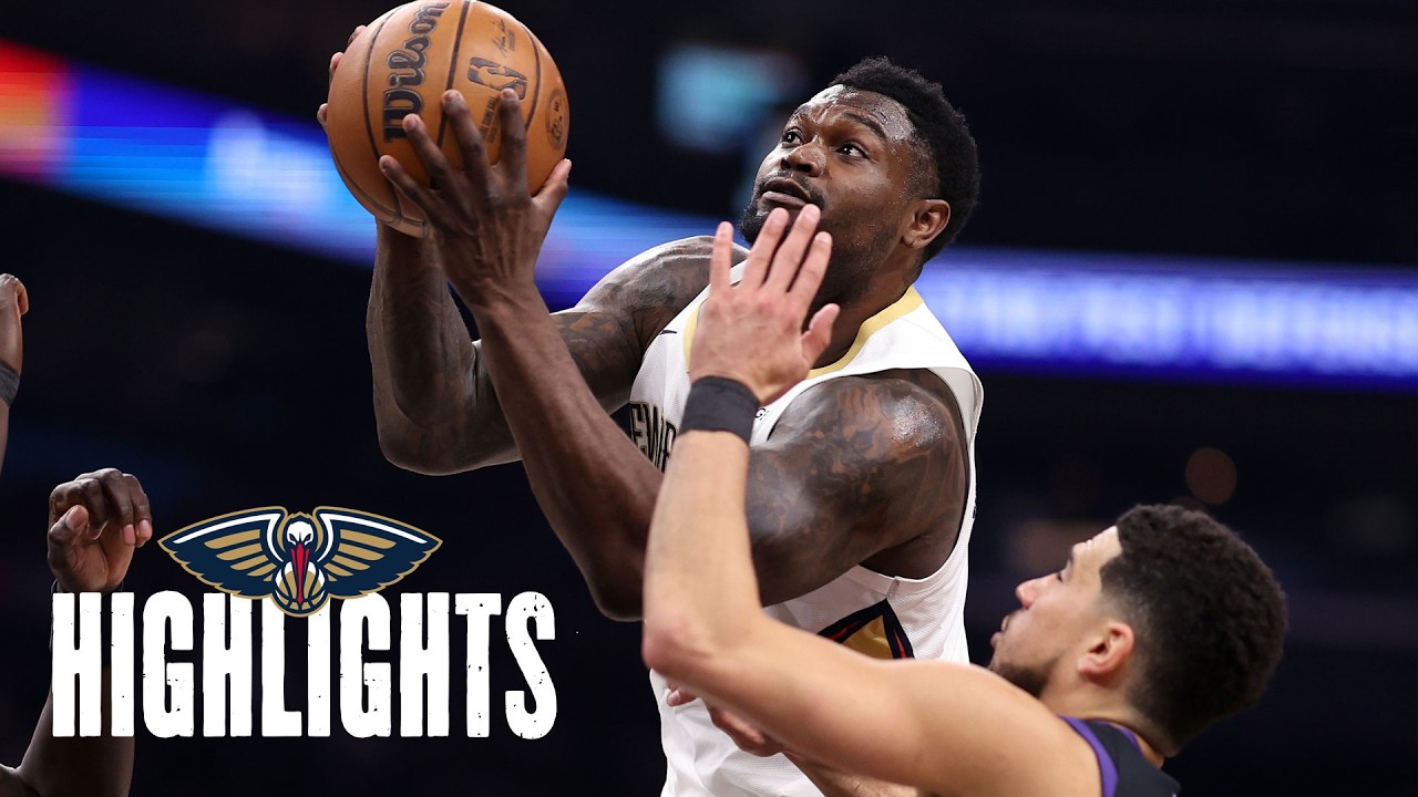 Zion Williamson Highlights vs. Phoenix Suns 3/6/26