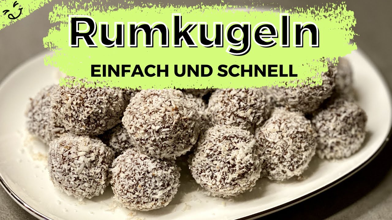 Rumkugeln schnell und einfach selber machen 😋