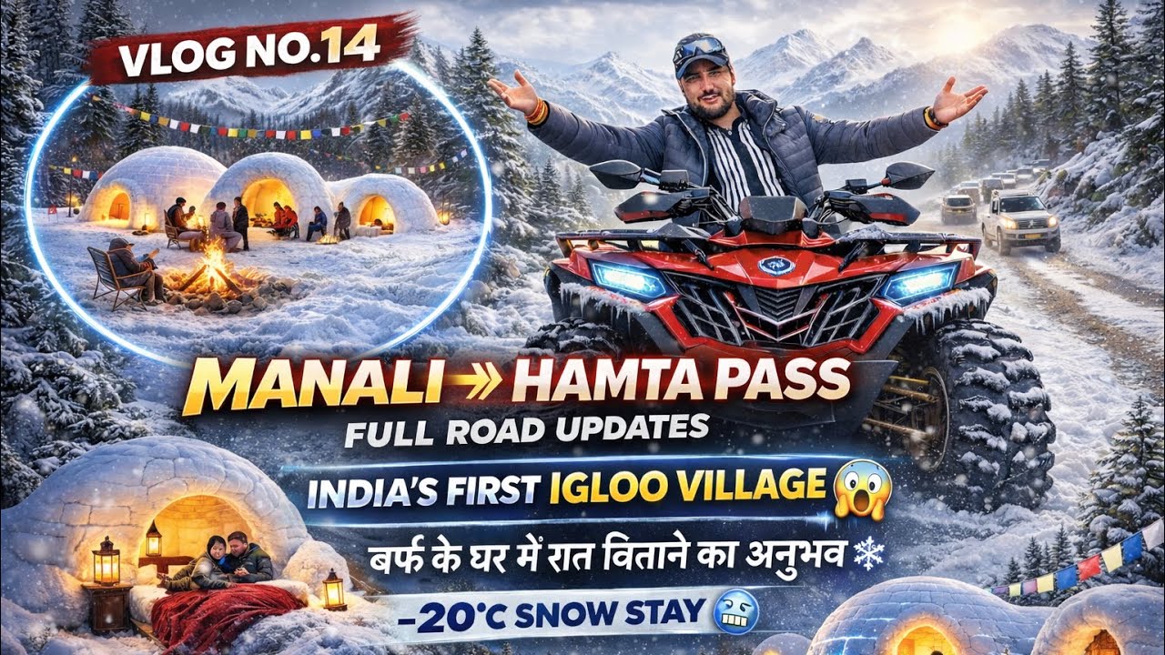 Manali 20 Feb All Updates | Manali To Sethan Village |  India’s First Igloo Village | Vlog No 14