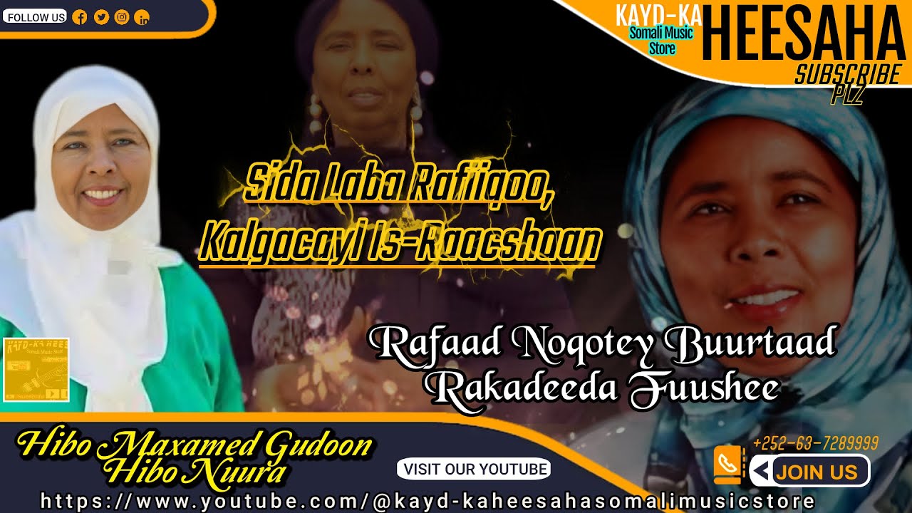 Sida Laba Rafiiqoo || HIBO NUURA || with Music
