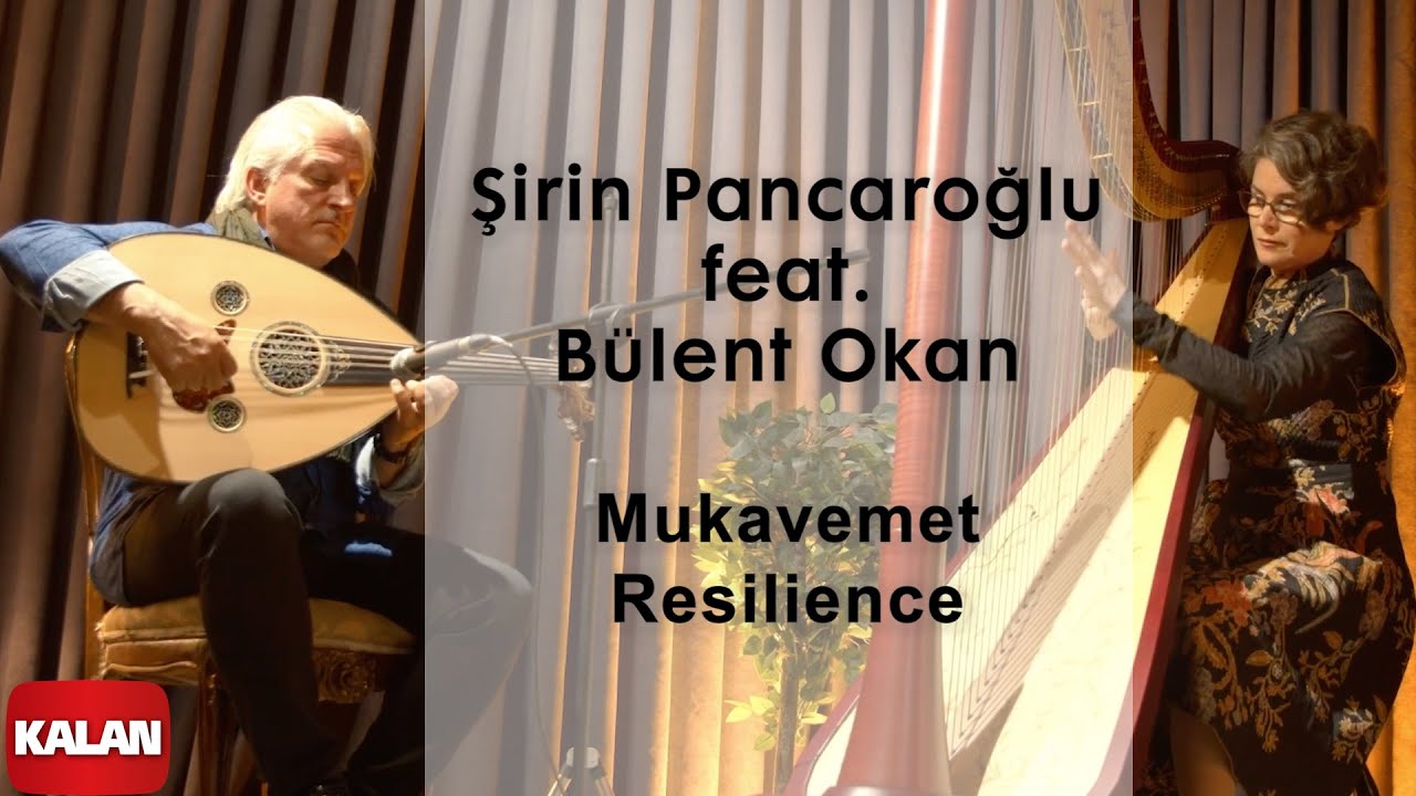Şirin Pancaroğlu feat. Bülent Okan - Mukavemet I Official Music Video 2023 © Kalan Müzik