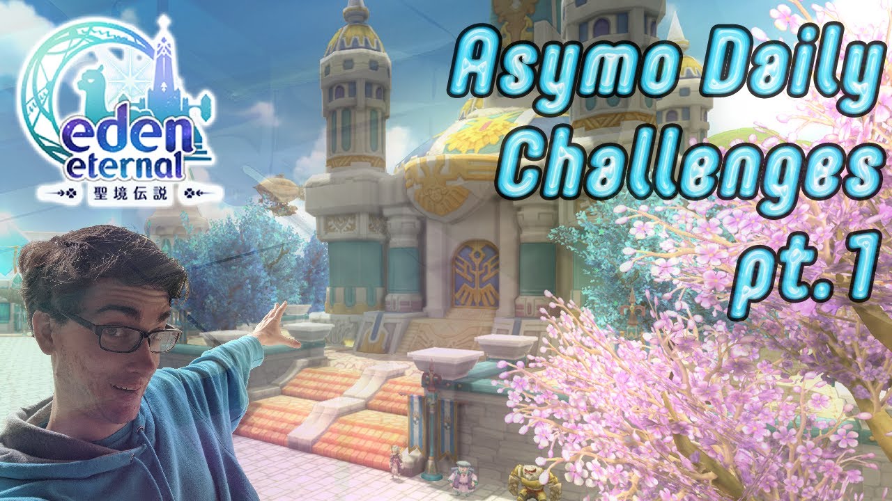 Eden Eternal - Asymo Daily Challenges Guide Pt. 1