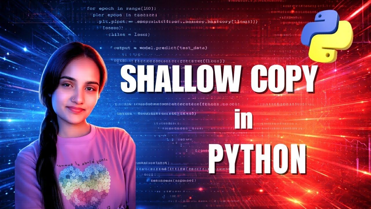  Day - 44 | Shallow Copy in Python for Machine Learning, Data Science & Analytics