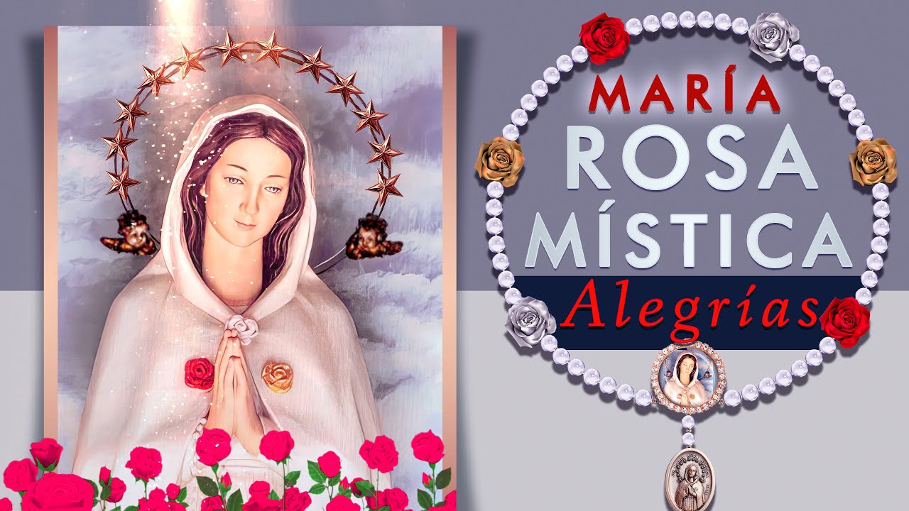 Poderoso Rosario de la Rosa Mística 🌹 7 Alegrías de la Virgen María 2026