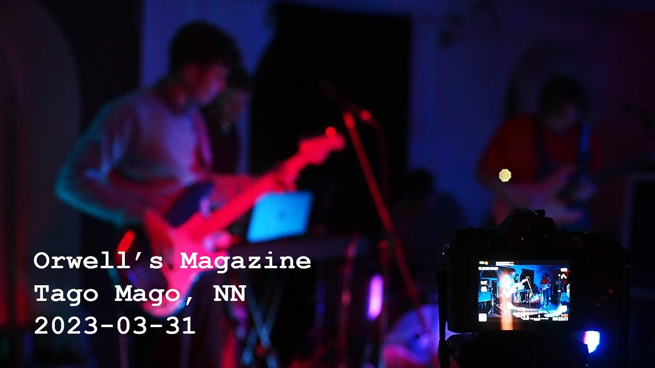 Orwell's Magazine - Live @ Tago Mago, 2023-03-31