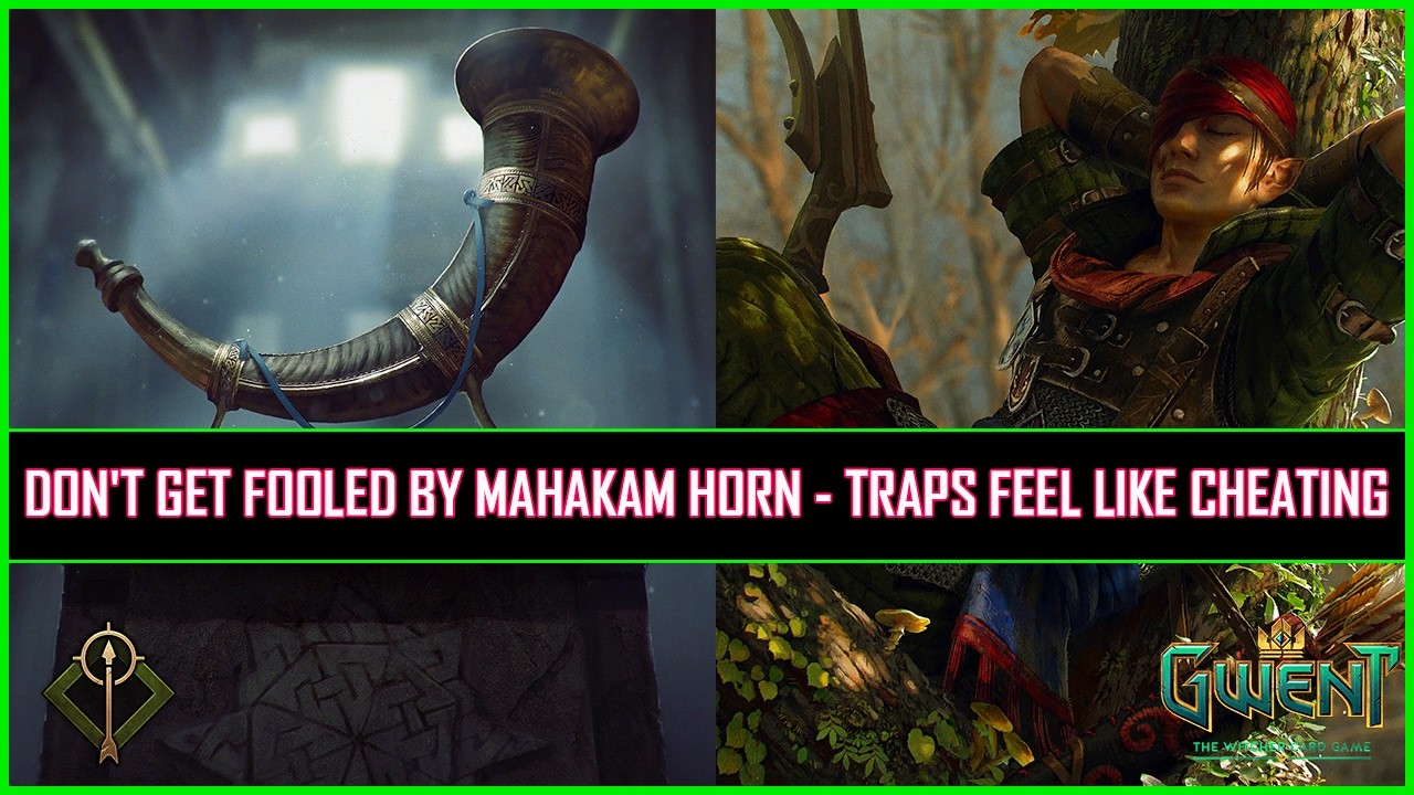 Gwent | Don't Get Fooled By Mahakam Horn - Traps Feel Like Cheating!