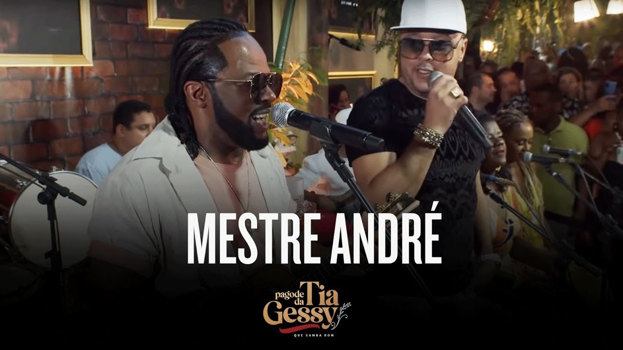 Xande De Pilares, Andrezinho - Mestre Andr&eacute; (Ao Vivo - Pagode da Tia Gessy)