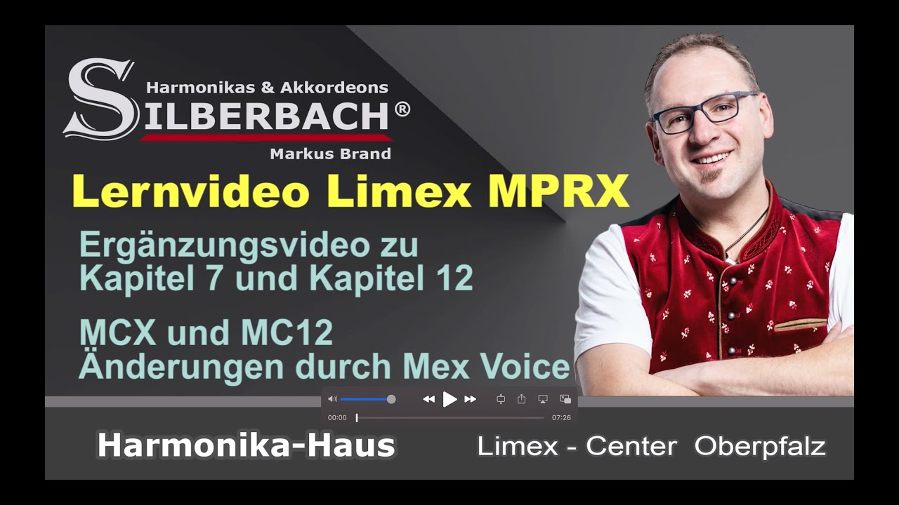 Ergänzungsvideo Limex MPRX zu den Kapiteln 7 und 12 (MCX und MC12), Silberbach Harmonika-Haus