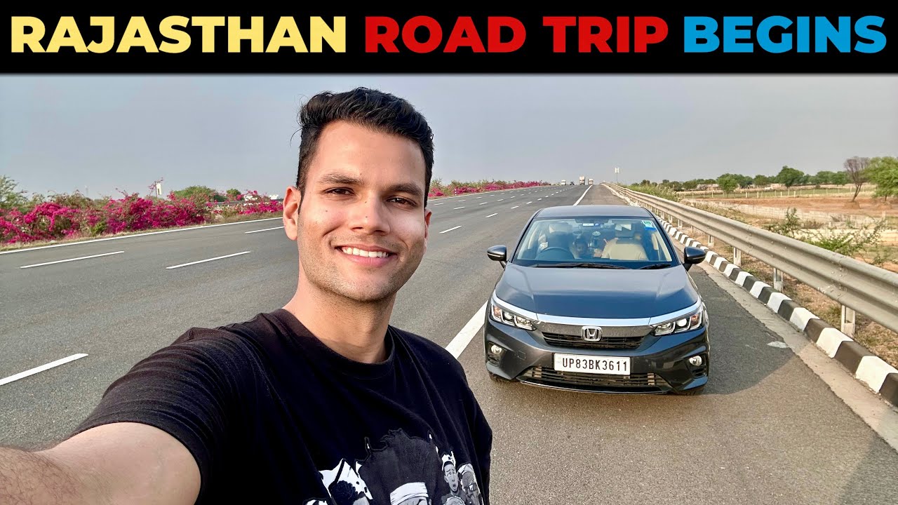2500 KM DELHI TO RAJASTHAN ROAD TRIP IN HONDA CITY 🔥 | EP 1