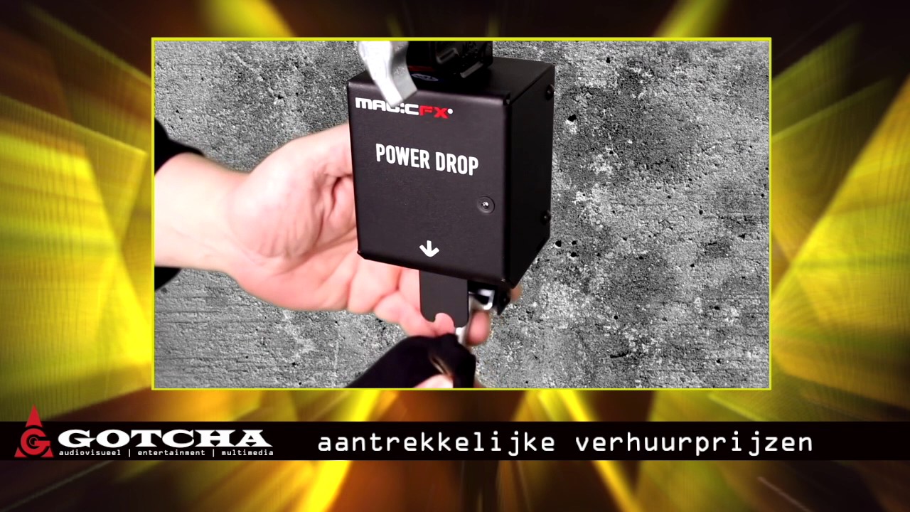 Gotcha verhuurt; Magic FX powerdrop