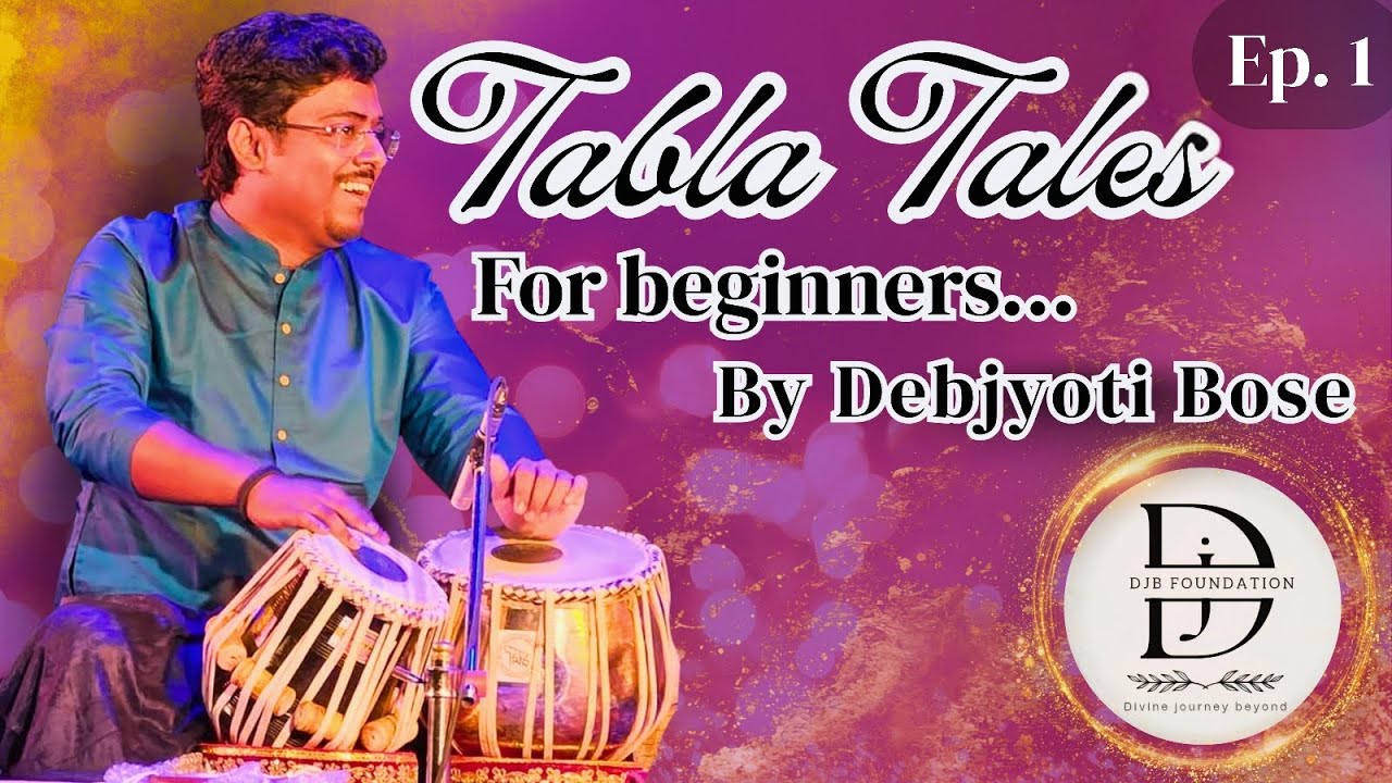 Tabla Tales || Episode 1 || Introduction of Tabla by Debjyoti Bose || #classicalmusic #tabla 