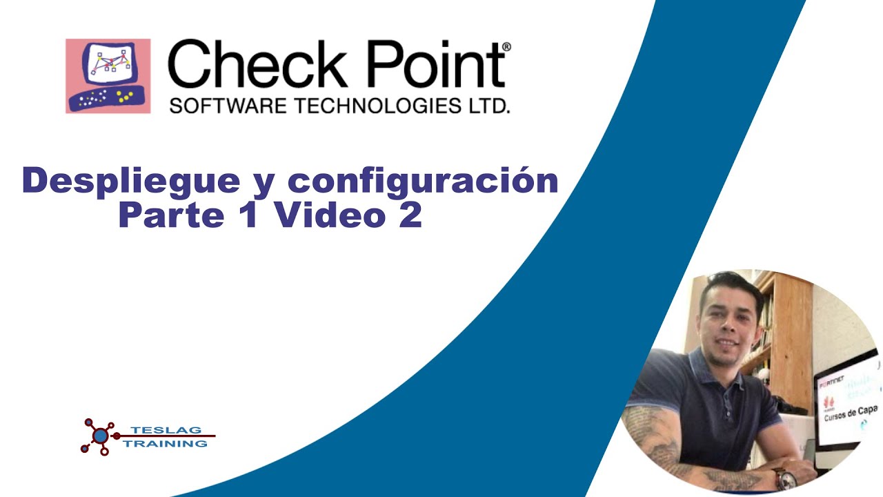 NGFW Checkpoint GAIA Parte 1 Video 2 (Despliegue y configuraci&oacute;n )