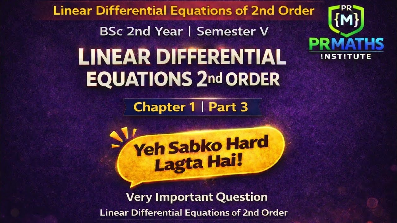 Linear Differential Equations 2nd Order | Chapter 3 | Important Questions | BSc 2nd Year #bscmaths 