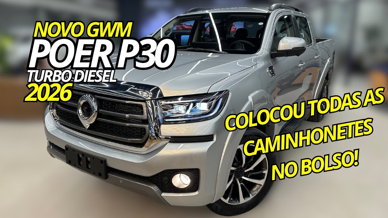 Novo GWM Poer P30 2026 - VAI GANHAR O CORAÇÃO DE MUITA GENTE!