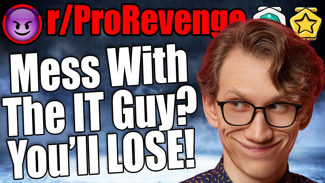 r/ProRevenge — Связываться с айтишником? Проиграешь!