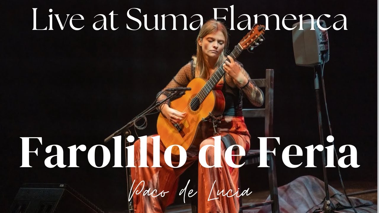 Farolillo de Feria-Paco de Lucia, live at Suma Flamenca Joven festival performed by Andjela Misic