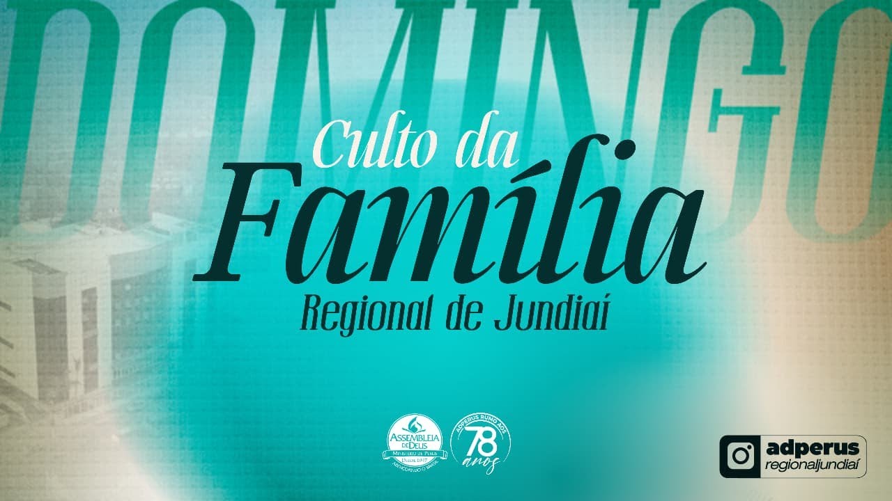 18.01.2025 Culto da Família. AD Perus Regional Jundiaí.
