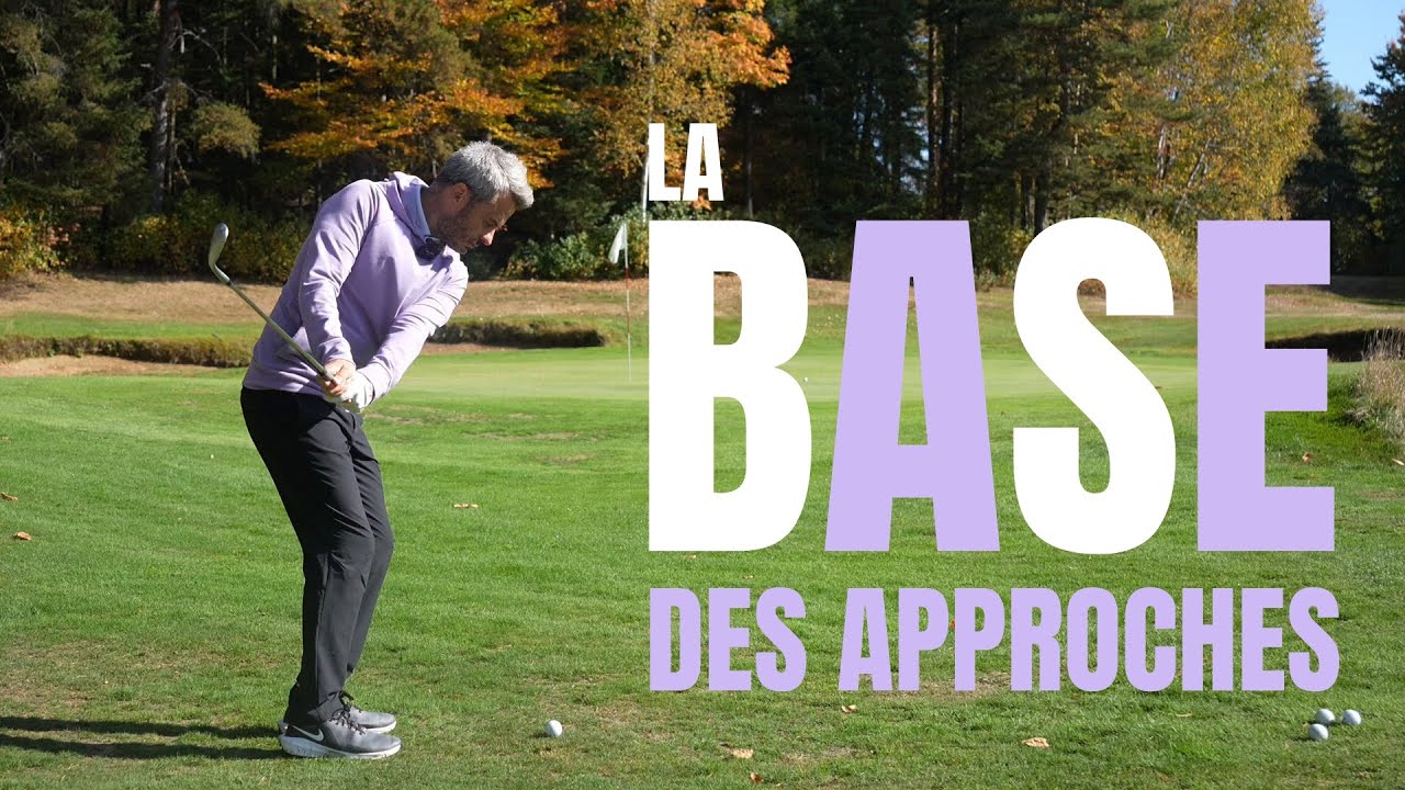La meilleure BASE pour vos coups d'approche au golf!