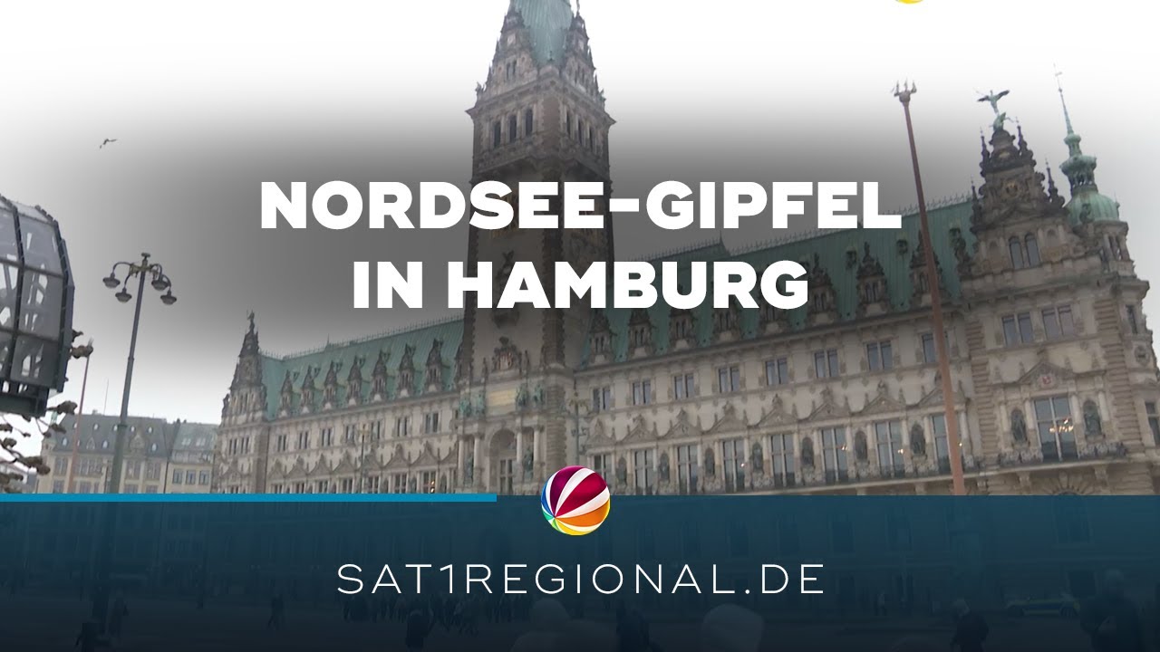 Nordsee-Gipfel in Hamburg: Energieminister, Staats- und Regierungschefs zu Gast