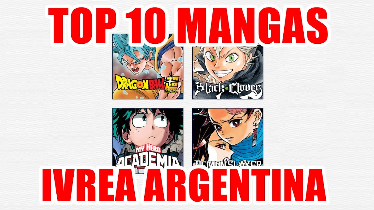Top 10 mangas ivrea Argentina