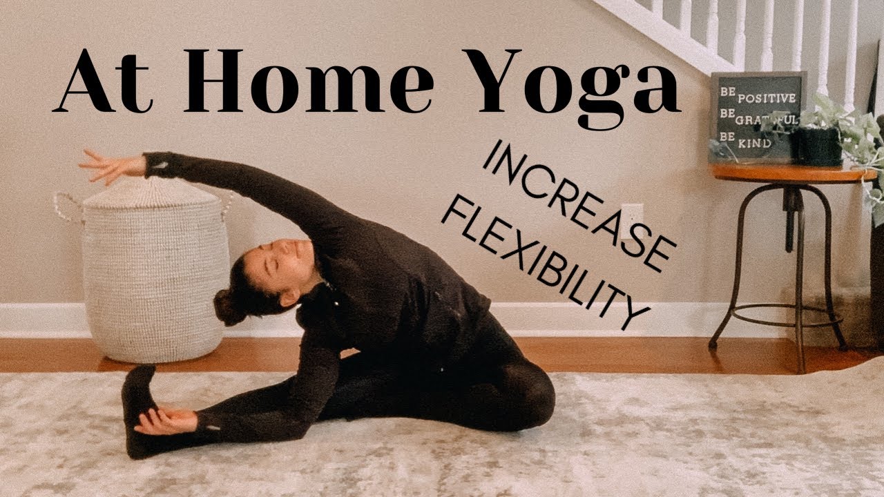 YOGA FOR FLEXIBILITY INTERMEDIATE LEVEL PRACTICE + YOGA FOR FLEXIBILITY AT HOME