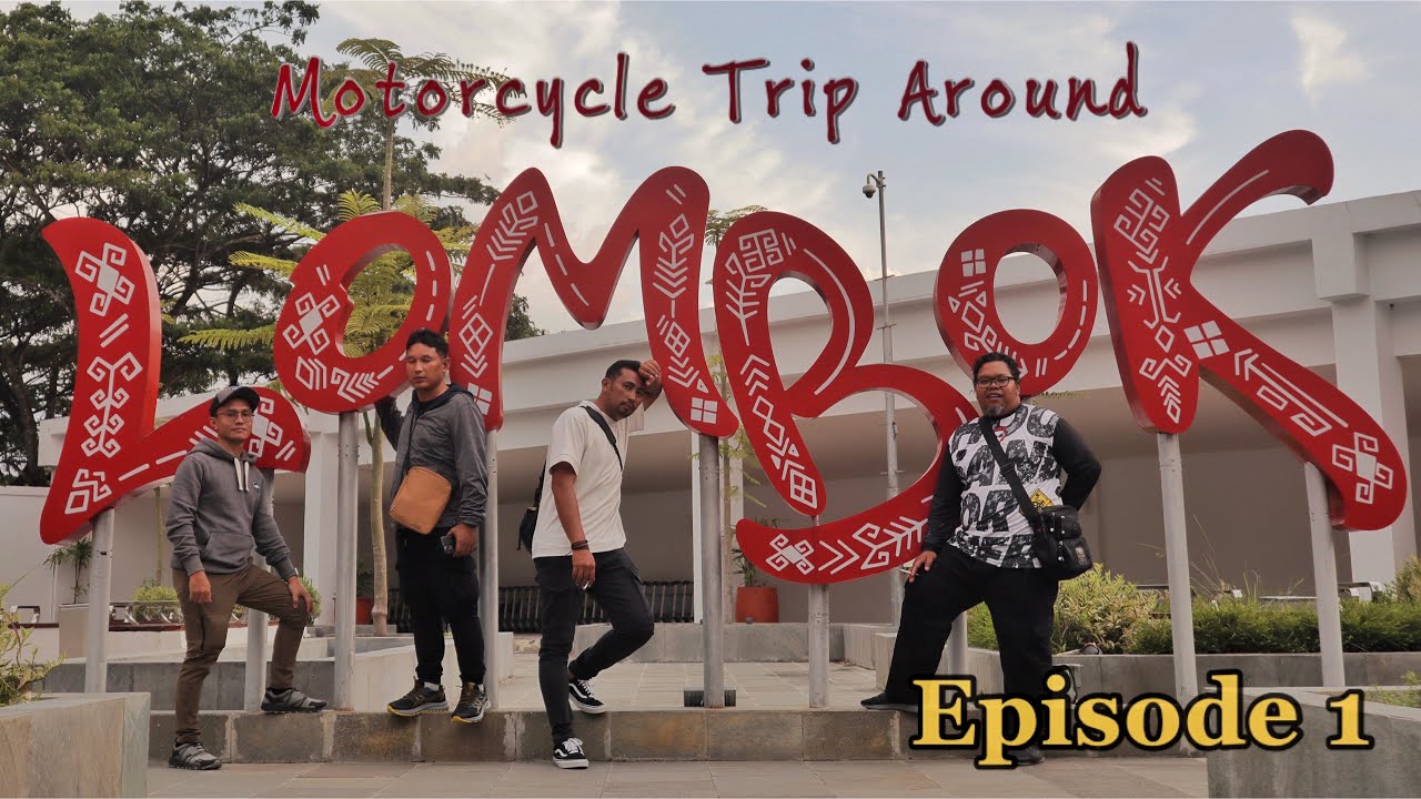 Ride d’ Lombok | Episode 1 | Lombok dari kacamata orang Malaysia 🇲🇾 🇮🇩