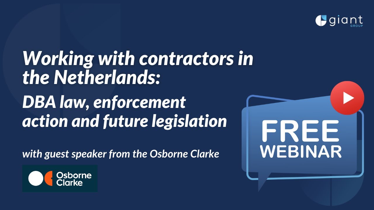 Working with contractors in the Netherlands, DBA law, enforcement action and future legislation
