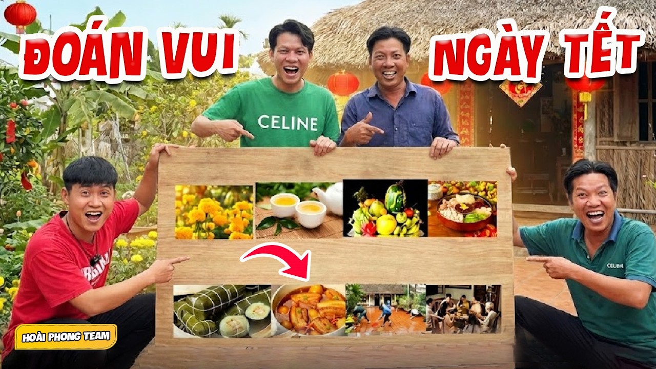 Cười Té Ghế Với Thử Thách Đoán Món Ăn Ngày Tết Cực Độc Lạ | Team Hoài Phong TV