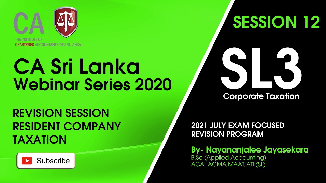 SL3  Resident Company Taxation /  4 July 2021 Session 12