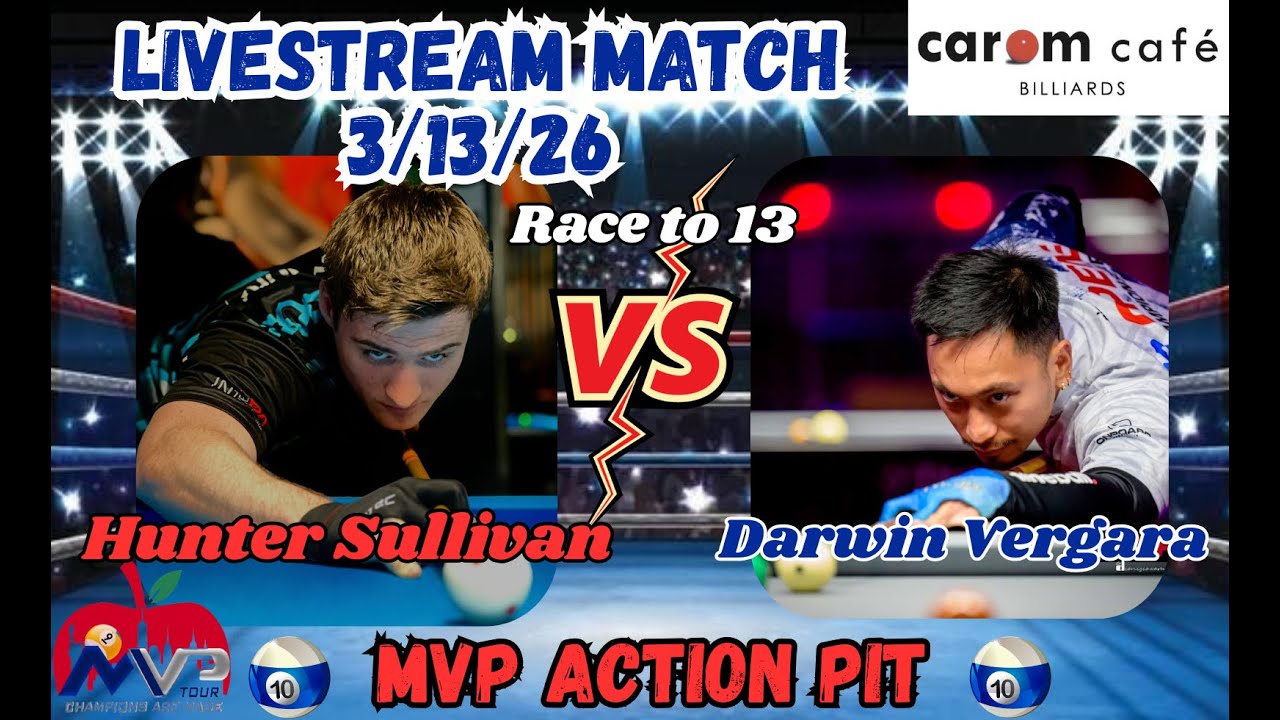 MVP Action Pit: Shooters vs. Carom: Hunter Sullivan (626) vs. Darwin Vergara(635) -10Ball Race to 11