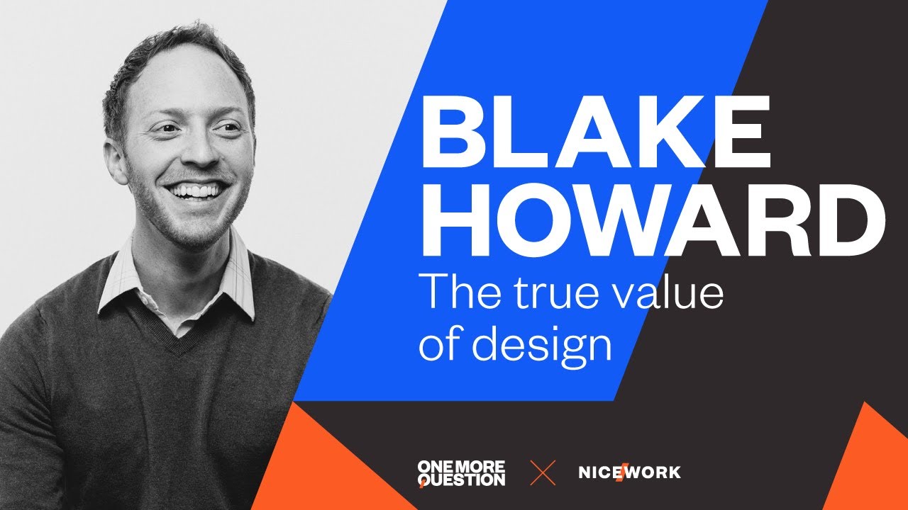Blake Howard: The true value of design