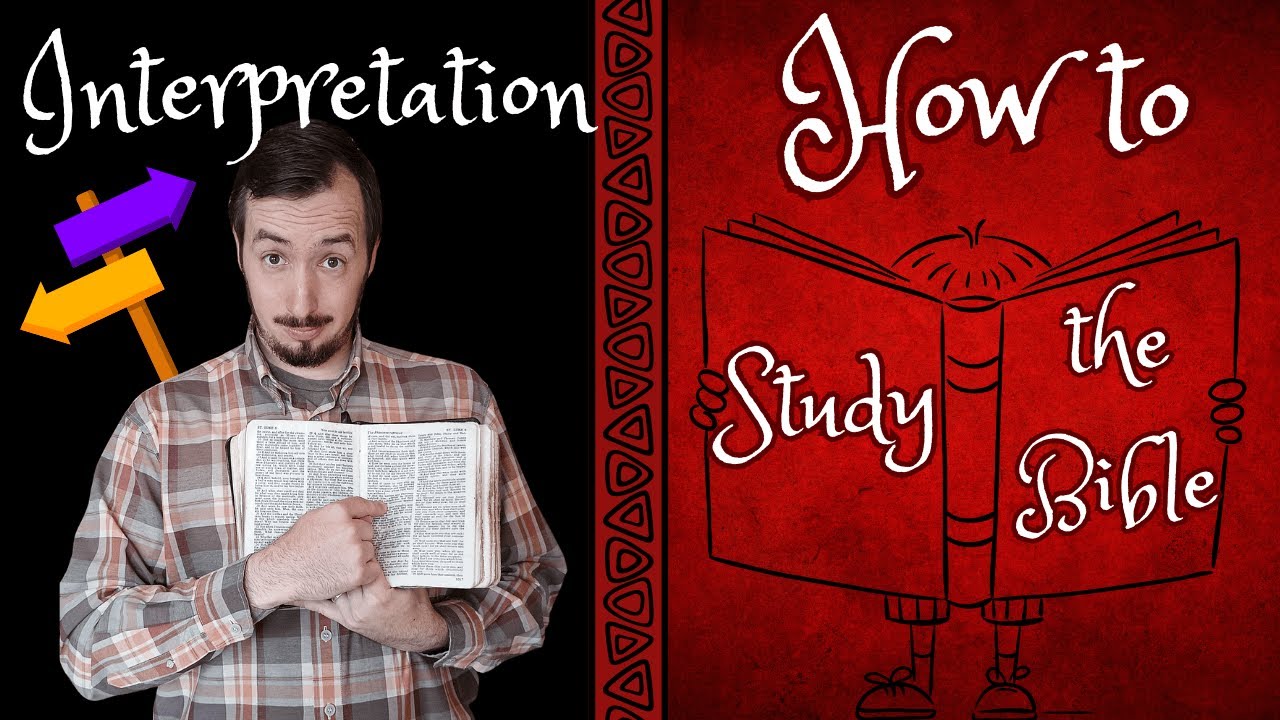 Interpretation in Bible Study | How to Study the Bible (#4)