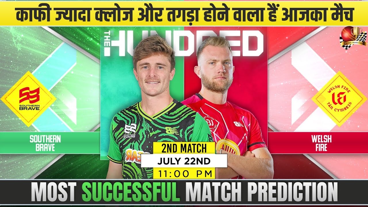 Southern Brave vs Welsh Fire The Hundred 2026 2nd Match Prediction| SOU vs WEF #thehundredmens2026