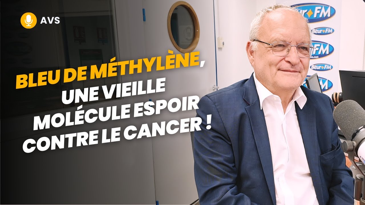 [AVS] Bleu de méthylène, une vieille molécule espoir contre le cancer ! - Dr Laurent Schwartz