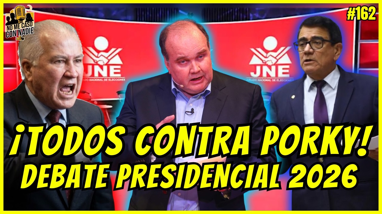 &iexcl;TODOS VS PORKY! DEBATE PRESIDENCIAL 2026 / PARTE 1 #162
