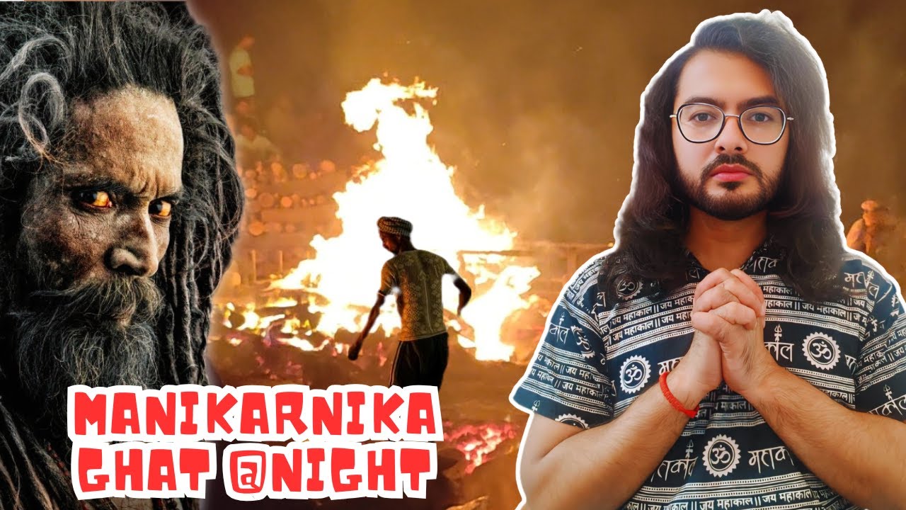 5 Things You Don't Know About MANIKARNIKA GHAT Varanasi | Banaras Vlog 2025