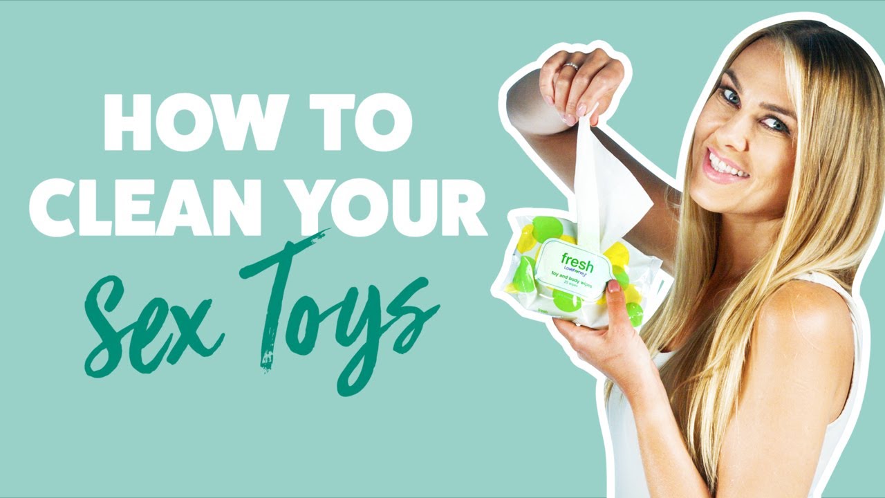 How to Clean Your Sex Toys